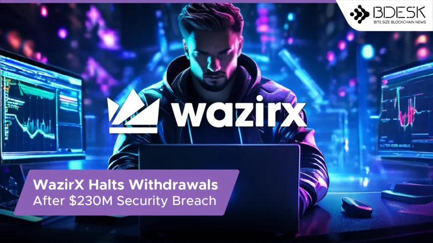 13Desk | WazirX Halts Withdrawals After $230M Security Breach