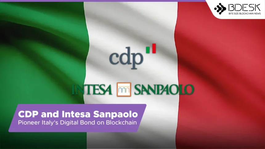 13Desk | CDP and Intesa Sanpaolo Pioneer Italy's Digital Bond on Blockchain