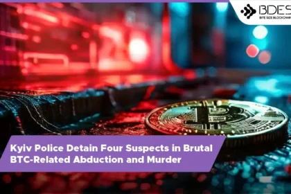 13 Desk Crypto News | Kyiv Police Detain Four Suspects in Brutal BTC-Related Abduction and Murder