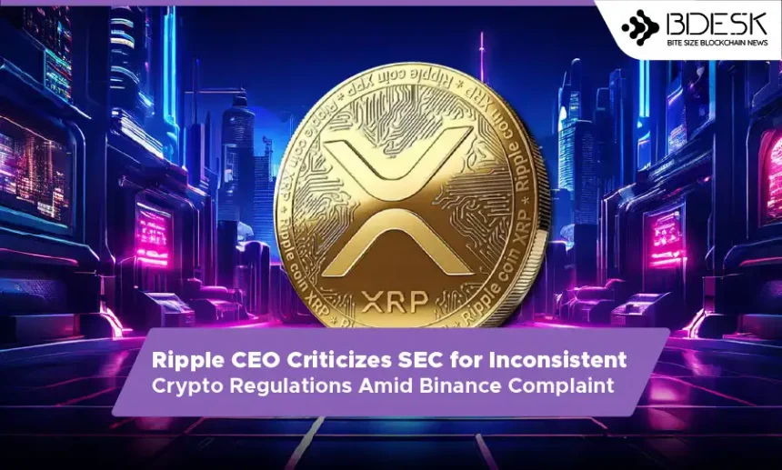 13 Desk Crypto News | Ripple CEO Criticizes SEC for Inconsistent Crypto Regulations Amid Binance Complaint