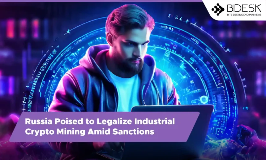 13 Desk crypto news | Russia Poised to Legalize Industrial Crypto Mining Amid Sanctions