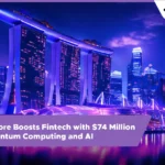 13desk crypto news | Singapore Boosts Fintech with $74 Million for Quantum Computing and AI