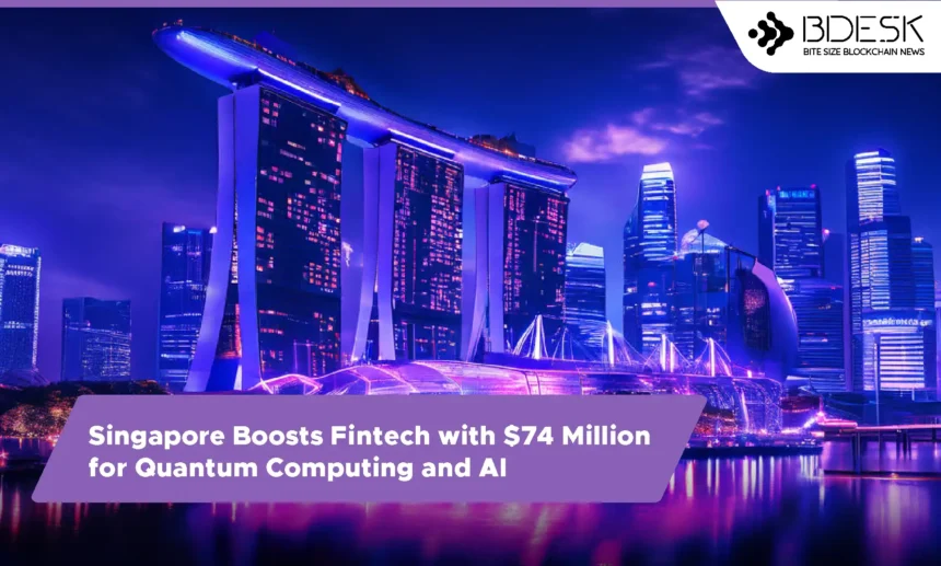 13desk crypto news | Singapore Boosts Fintech with $74 Million for Quantum Computing and AI