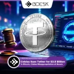 13Desk Crypto News | Celsius Sues Tether for $3.5 Billion in Bitcoin, Claims Misappropriation of Assets