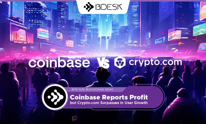 13 Desk Crypto News | Coinbase Reports Profit, but Crypto.com Surpasses in User Growth