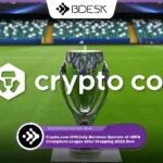 13Desk Crypto News | Crypto.com Officially Becomes Sponsor of UEFA Champions League After Dropping 2022 Deal