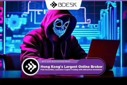 13 Desk Crypto News | Hong Kong's Largest Online Broker, Futu Securities, Launches Crypto Trading with Attractive Incentives