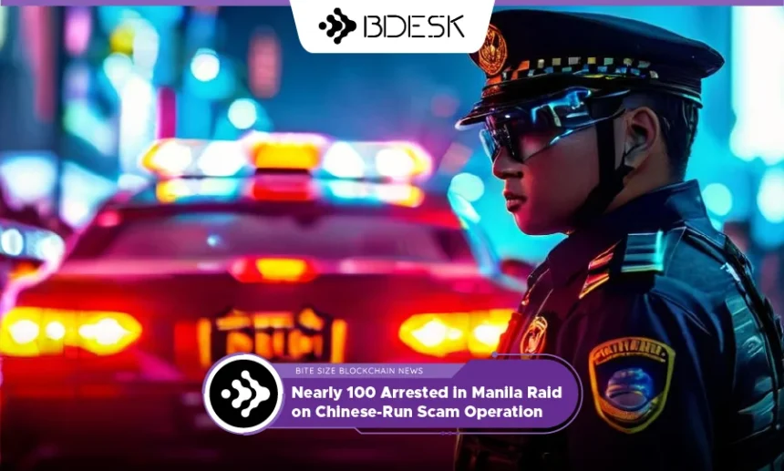 13Desk Crypto News | Nearly 100 Arrested in Manila Raid on Chinese-Run Scam Operation