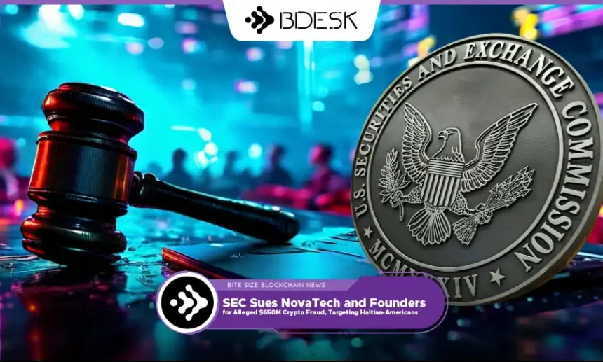 13Desk Crypto News | SEC Sues NovaTech and Founders for Alleged $650M Crypto Fraud, Targeting Haitian-Americans