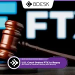 13Desk Crypto News | U.S. Court Orders FTX to Repay $12.7 Billion to Customers, Ensuring 100% Recovery