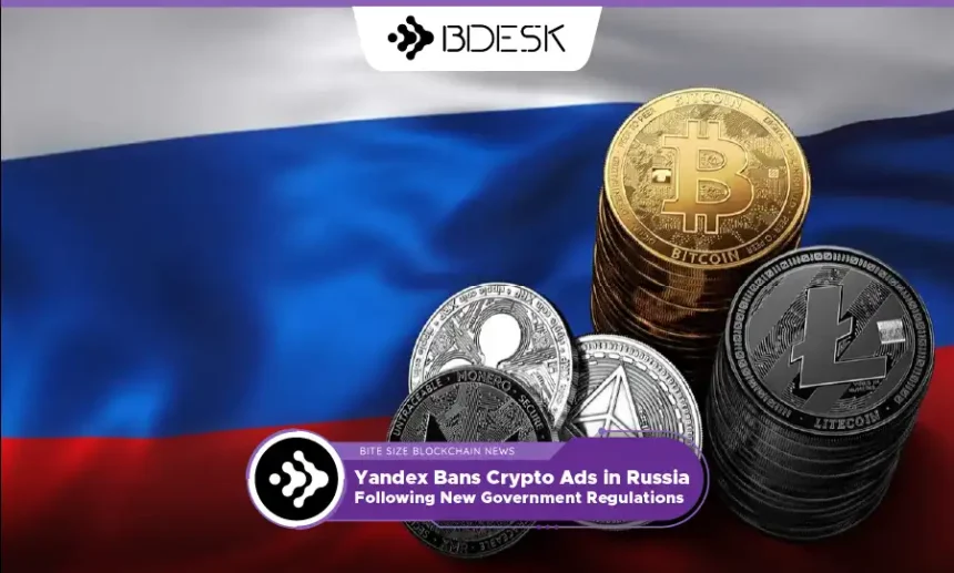 13Desk Crypto News | Yandex Bans Crypto Ads in Russia Following New Government Regulations