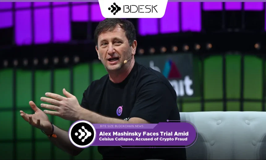 13Desk Crypto News | Alex Mashinsky Faces Trial Amid Celsius Collapse, Accused of Crypto Fraud