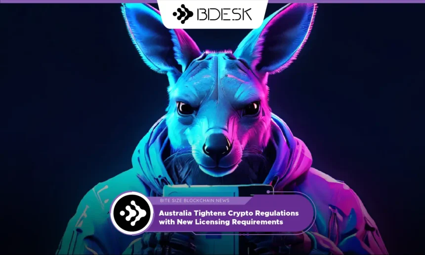 13Desk Crypto News | Australia Tightens Crypto Regulations with New Licensing Requirements