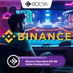 13Desk Crypto News | Binance Helps Bust $47.6M Indian Gaming Scam