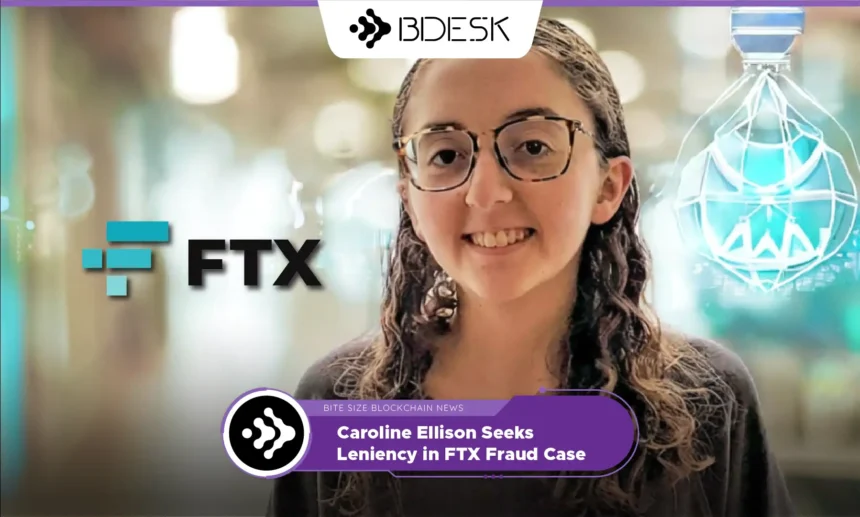 13Desk Crypto News | Caroline Ellison Seeks Leniency in FTX Fraud Case