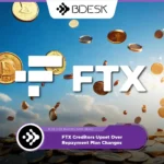 13Desk Crypto News | FTX Creditors Upset Over Repayment Plan Changes