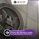 13Desk Crypto News | Former SEC Officials to Testify on Crypto Regulation Politicization