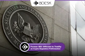 13Desk Crypto News | Former SEC Officials to Testify on Crypto Regulation Politicization