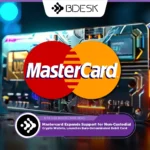 13Desk Crypto News | Mastercard Expands Support for Non-Custodial Crypto Wallets, Launches Euro-Denominated Debit Card