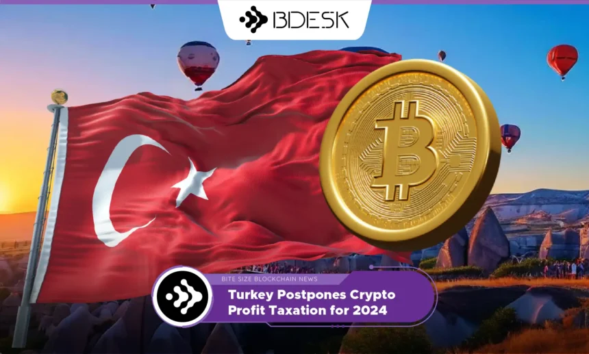 13Desk Crypto News | Turkey Postpones Crypto Profit Taxation for 2024