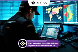 13Desk Crypto News | Two Arrested for $230 Million Cryptocurrency Scam in the US