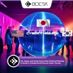 13Desk Crypto News | US, Japan, and South Korea Hold Trilateral Meeting in Seoul to Combat North Korean Cyber Threats