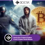 13Desk Crypto News | Australian Federal Police Crack Crypto Seed Phrase