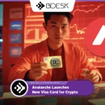 13Desk Crypto News | Avalanche Launches New Visa Card for Crypto