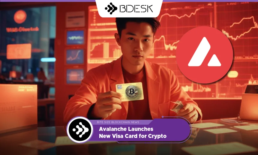 13Desk Crypto News | Avalanche Launches New Visa Card for Crypto