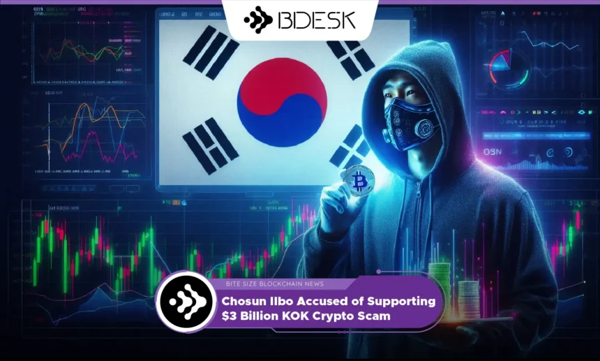 13Desk Crypto News | Chosun Ilbo Accused of Supporting $3 Billion KOK Crypto Scam