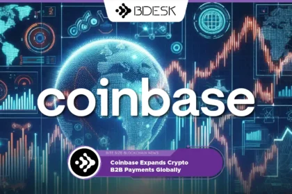 13Desk Crypto News | Coinbase Expands Crypto B2B Payments Globally