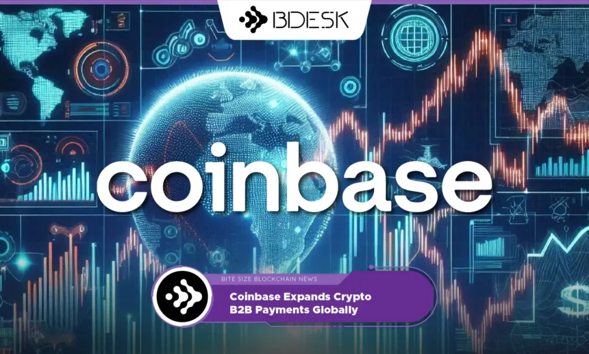 13Desk Crypto News | Coinbase Expands Crypto B2B Payments Globally