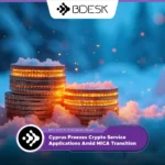 13Desk Crypto News | Cyprus Freezes Crypto Service Applications Amid MiCA Transition