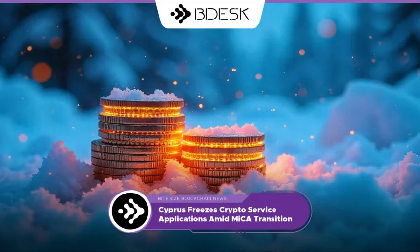 13Desk Crypto News | Cyprus Freezes Crypto Service Applications Amid MiCA Transition