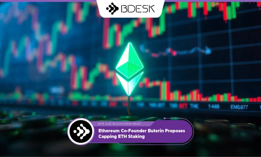 13Desk Crypto News | Ethereum Co-Founder Buterin Proposes Capping ETH Staking