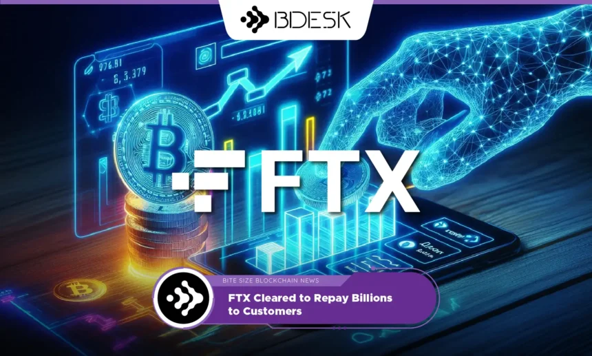 13Desk Crypto News | FTX Cleared to Repay Billions to Customers