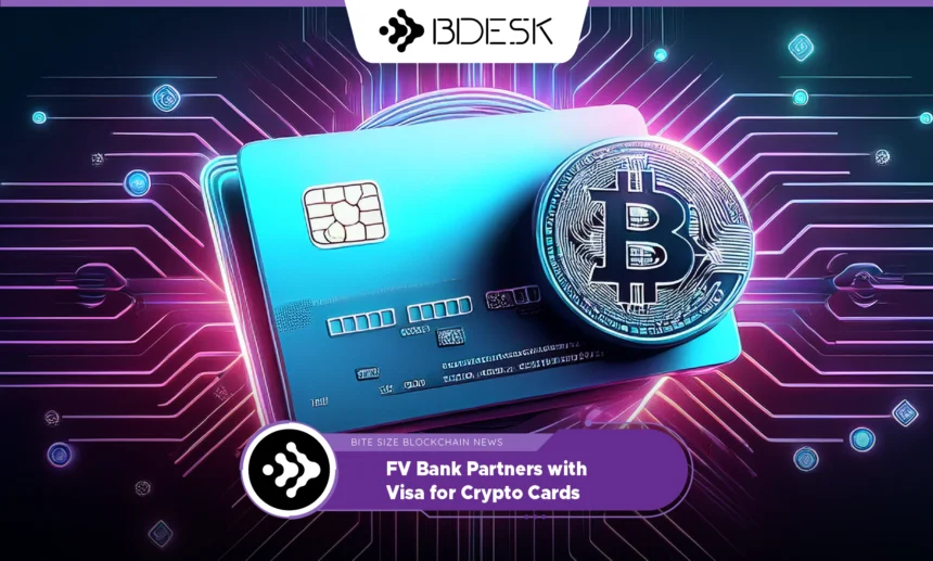 13Desk Crypto News | FV Bank Partners with Visa for Crypto Cards