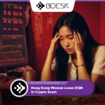 13Desk Crypto News | Hong Kong Woman Loses $12K in Crypto Scam