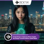 13Desk Crypto News | Hong Kong to Approve More Crypto Exchange Licenses Before 2024 Ends