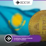 13Desk Crypto News | Kazakhstan Tightens Controls on Crypto Transfers