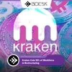 13Desk Crypto News | Kraken Cuts 15% of Workforce in Restructuring