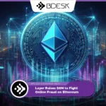 13Desk Crypto News | Layer Raises $6M to Fight Online Fraud on Ethereum