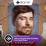 13Desk Crypto News | MrBeast Allegedly Made $23 Million from Crypto Scams