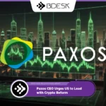 13Desk Crypto News | Paxos CEO Urges US to Lead with Crypto Reform