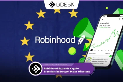 13Desk Crypto News | Robinhood Expands Crypto Transfers in Europe