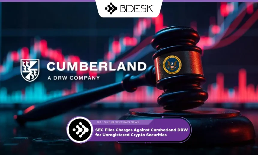 13Desk Crypto News | SEC Files Charges Against Cumberland DRW for Unregistered Crypto Securities