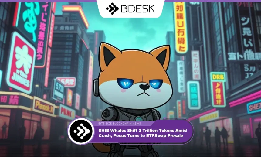 13Desk Crypto News | SHIB Whales Shift 3 Trillion Tokens Amid Crash, Focus Turns to ETFSwap Presale