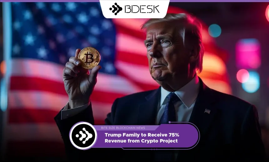 13Desk Crypto News | Trump Family to Receive 75% Revenue from Crypto Project