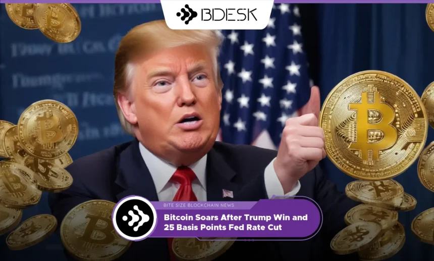 13Desk Crypto News | Bitcoin Soars After Trump Win and 25 Basis Points Fed Rate Cut