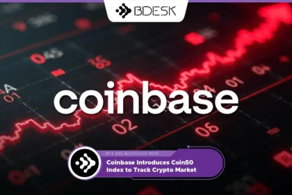 13Desk Crypto News | Coinbase Introduces Coin50 Index to Track Crypto Market